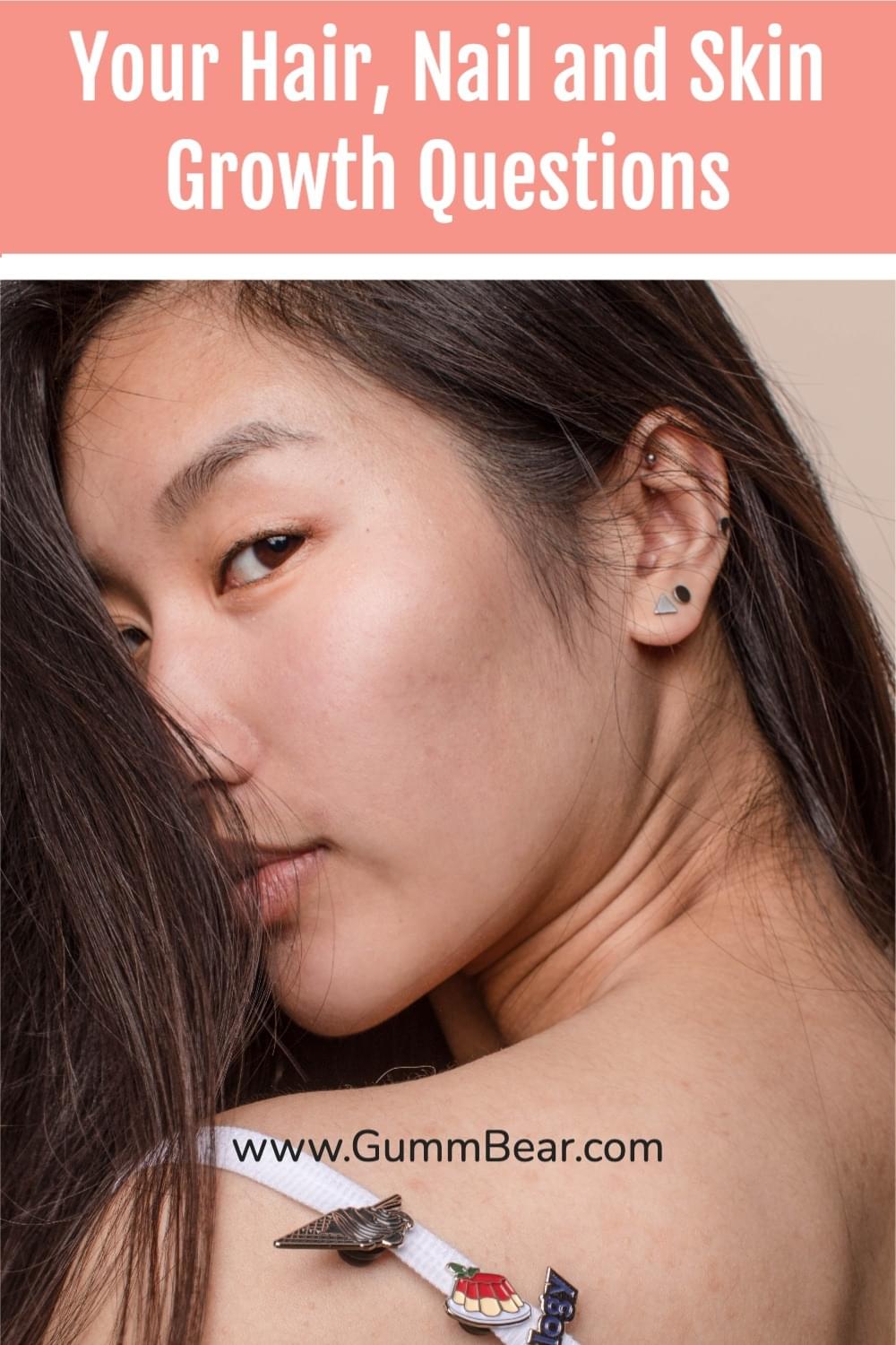 GummBear Advanced Hair Skin And Nails Gummies - Your Hair Nail And Skin Growth Questions