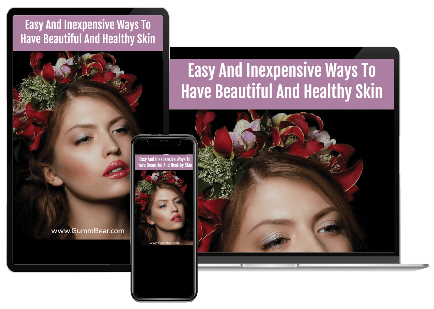 GummBear Short e-Article - Easy And Inexpensive Ways To Have Beautiful And Healthy Skin