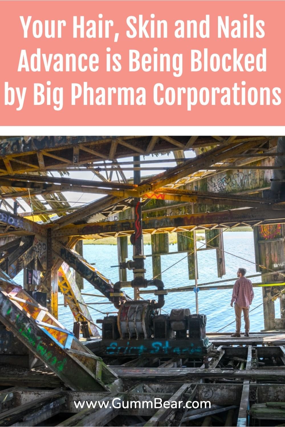 GummBear Advanced Hair Skin And Nails Gummies - Your Hair Skin and Nails Advance is Being Blocked by Big Pharma Corporations