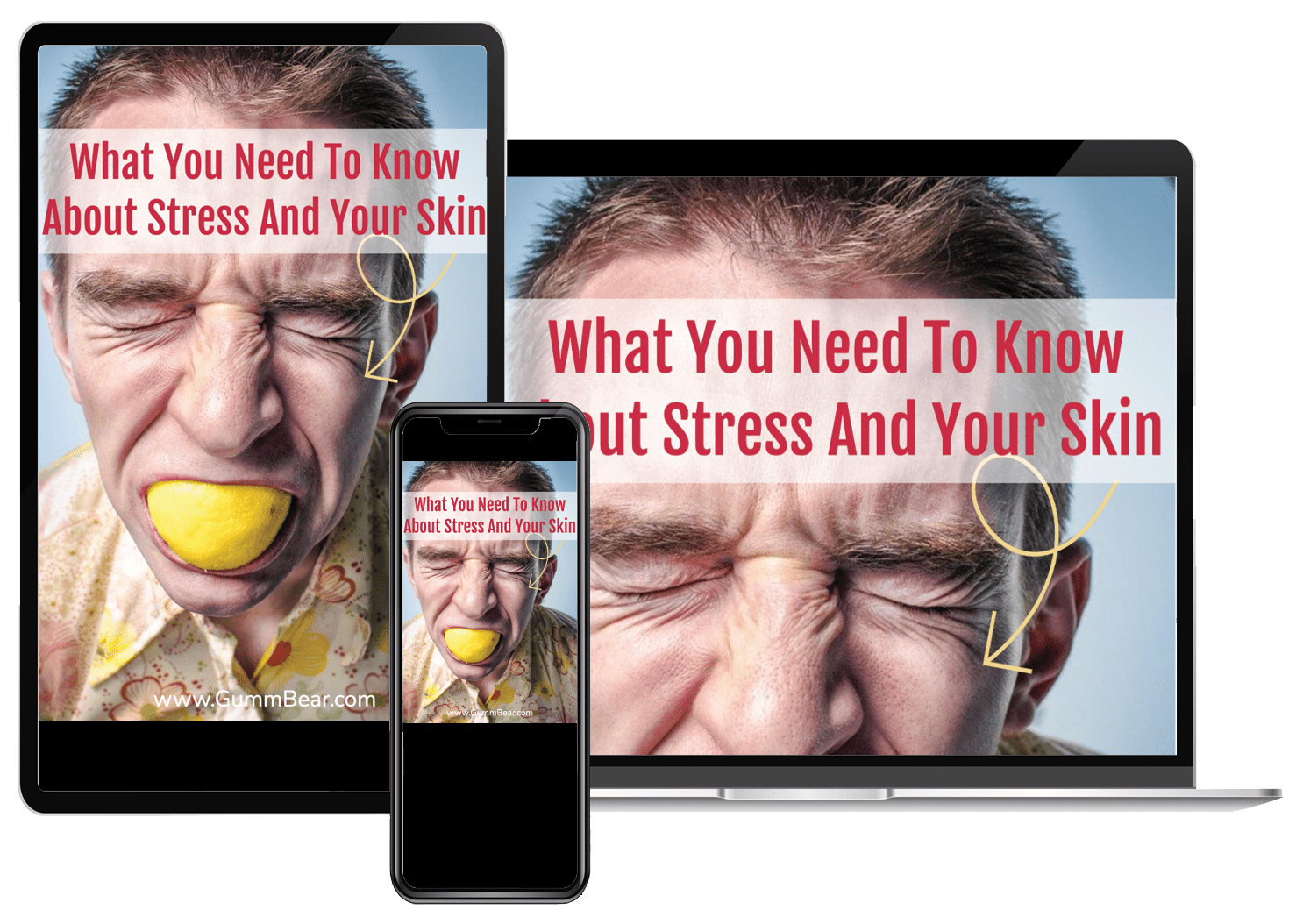 GummBear Short e-Article - What You Need To Know About Stress And Your Skin
